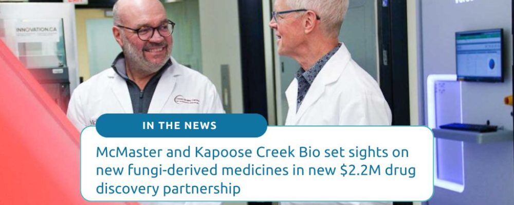 Two researchers from McMaster in a lab as a backdrop to the Title McMaster and Kapoose Creek Bio set sights on new fungi-derived medicines in new $2.2M drug discovery partnership