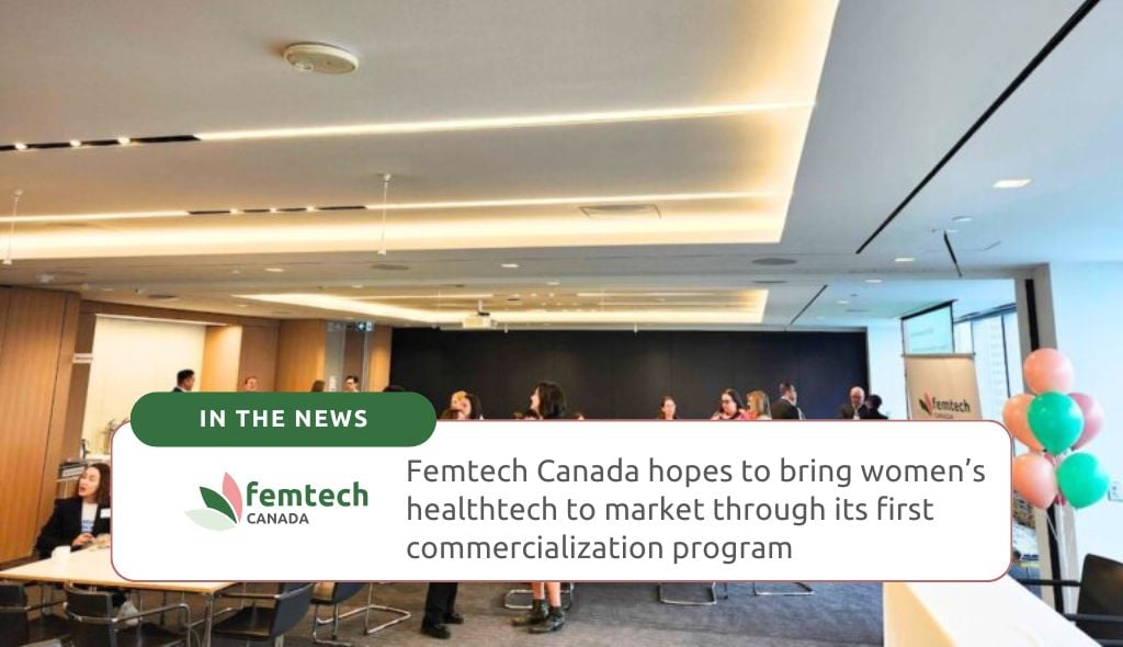 Femtech Canada announces wHealth MedPath commercialization program to help bring women's health solutions to market.