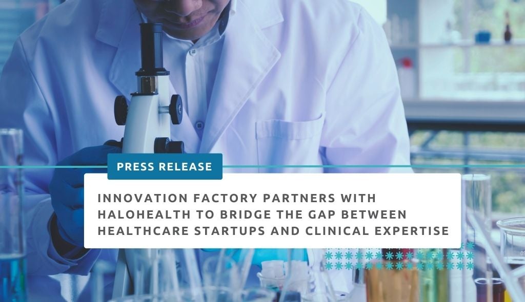 Innovation Factory announces an MOU with HaloHealth to deliver a collaborative medical assessment and physician advisory service to SOPHIE companies.