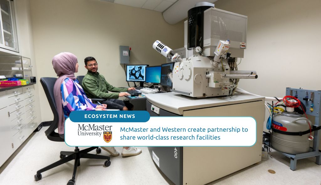 Hamilton's McMaster University and Western University partner to offer access and share world-class research facilities with researchers.