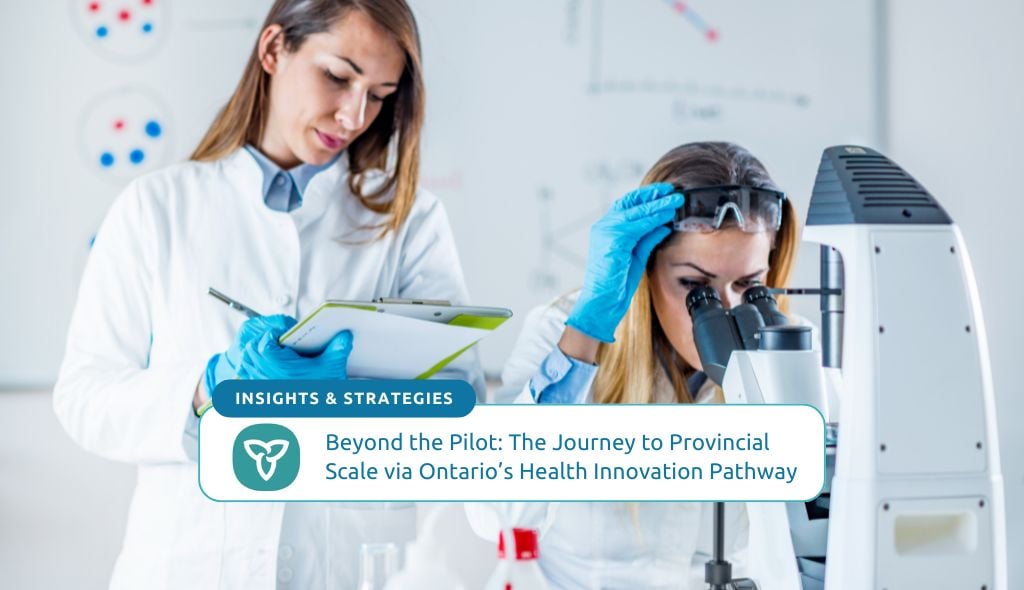 Learn how life sciences companies can leverage the Ontario Health Innovation Pathway program to support market adoption of critical solutions.